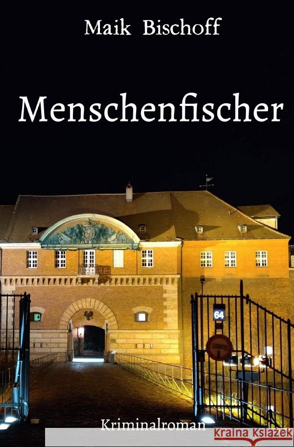 Menschenfischer Bischoff, Maik 9783756534418