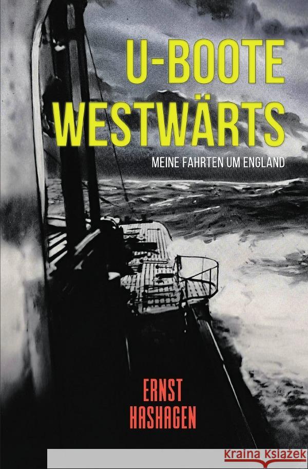 U-Boote Westwärts! Hashagen, Ernst 9783756535057