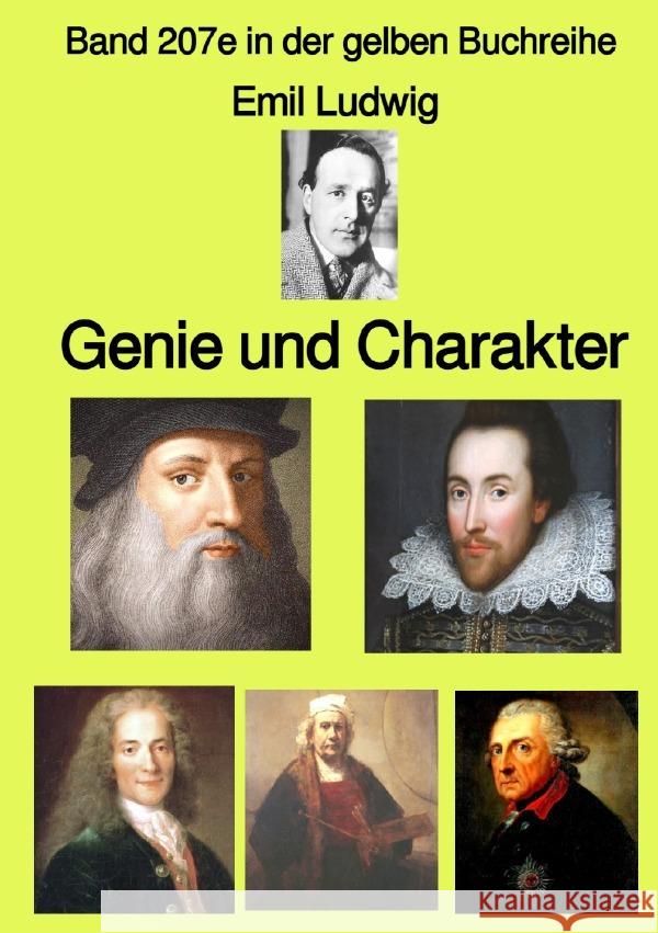 Genie und Charakter - Band 207e in der gelben Buchreihe - Farbe - bei Jürgen Ruszkowski Ludwig, Emil 9783756535767