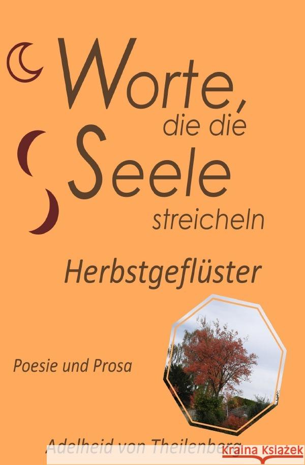 Worte, die die Seele streicheln Theilenberg, Adelheid von 9783756535972 epubli