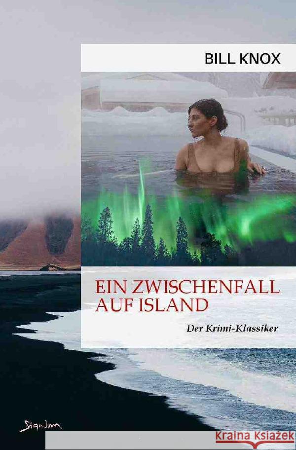 EIN ZWISCHENFALL AUF ISLAND Knox, Bill 9783756538126