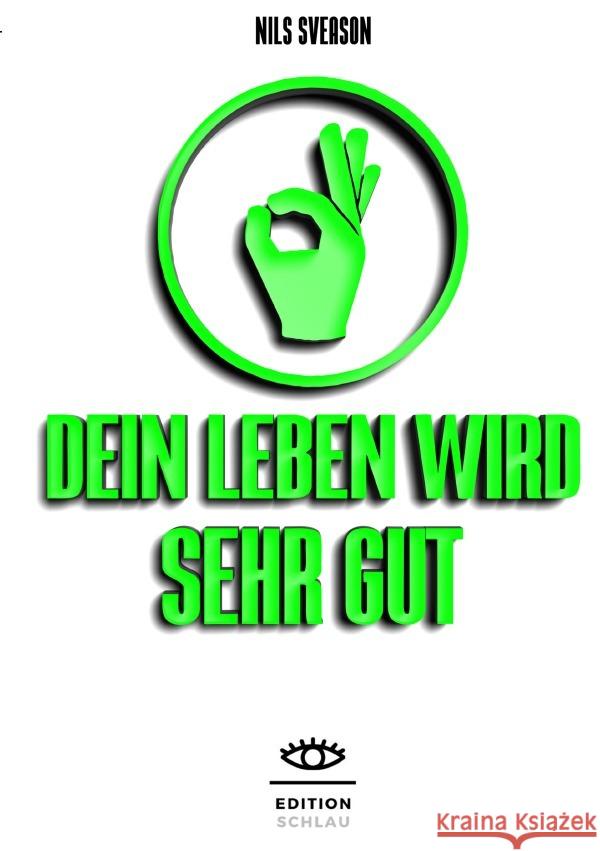 Dein Leben wird sehr gut Sveason, Nils 9783756539000