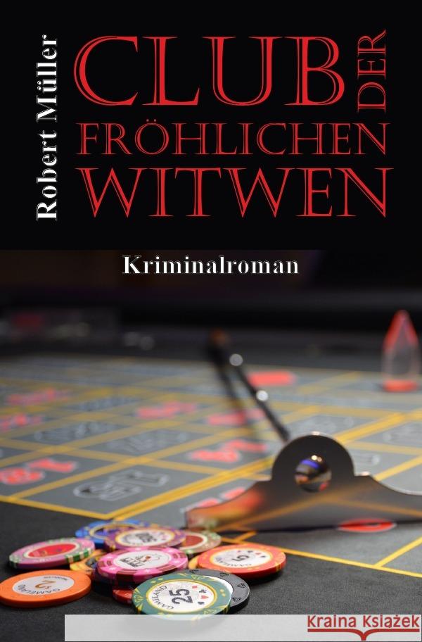 Club der fröhlichen Witwen Müller, Robert 9783756539253