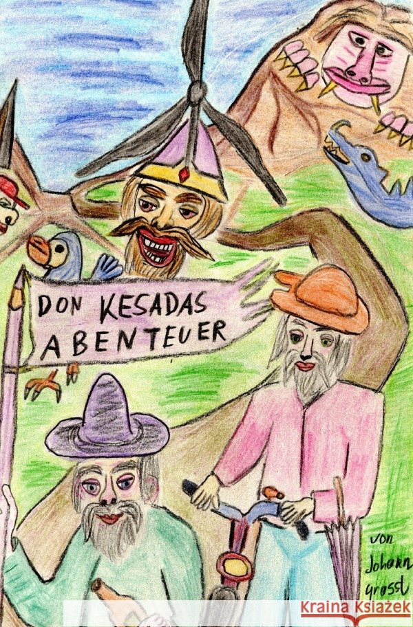 Don Kesadas Abenteuer Grassl, Johann 9783756541539