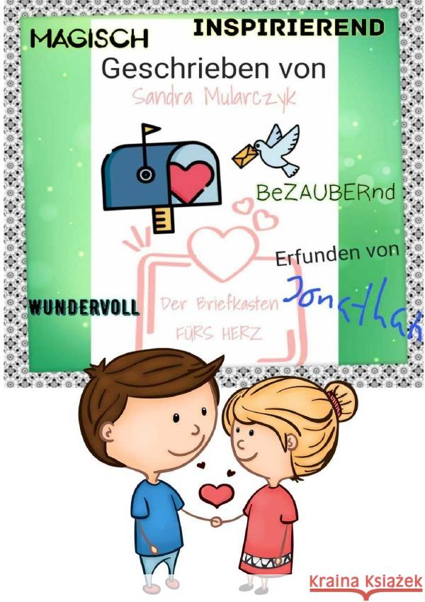 Der Herz-Briefkasten Mularczyk, Sandra 9783756541843 epubli