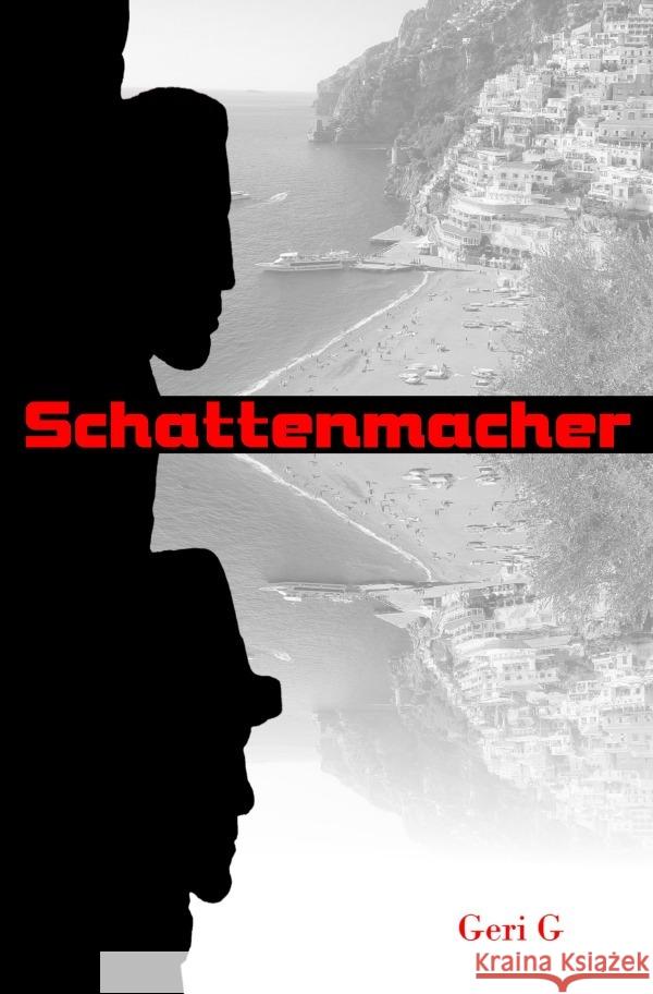 Schattenmacher G, Geri 9783756542307