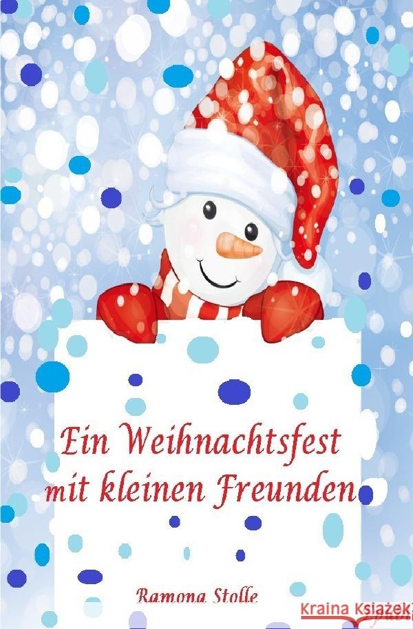 Ein Weihnachtsfest mit kleinen Freunden Stolle, Ramona 9783756542956