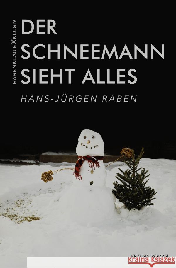 Der Schneemann sieht alles Raben, Hans-Jürgen 9783756543212 epubli