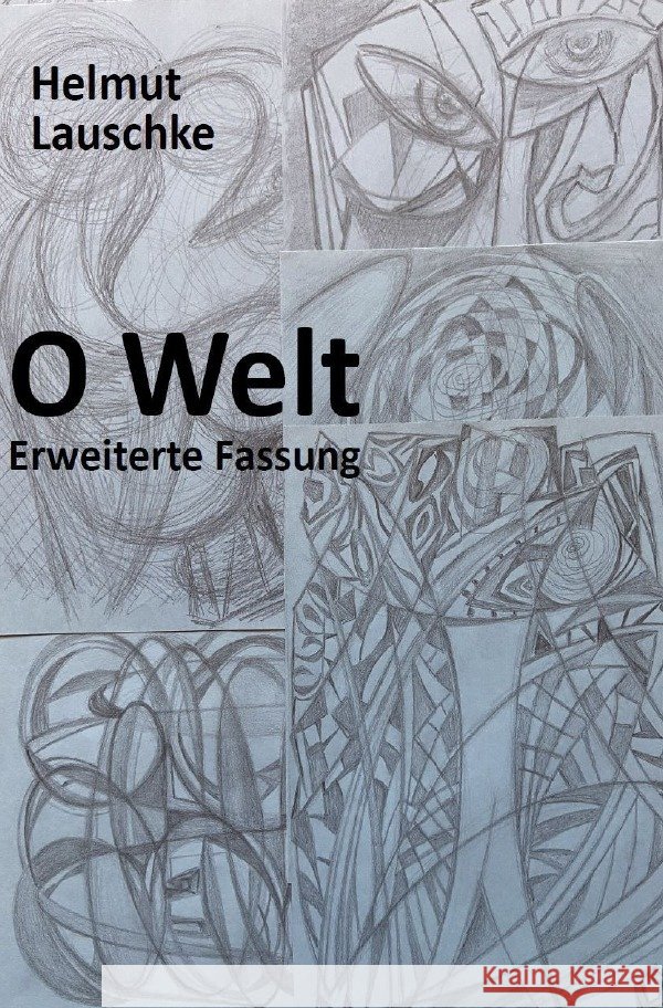 O Welt - Erweiterte Fassung Lauschke, Helmut 9783756544424