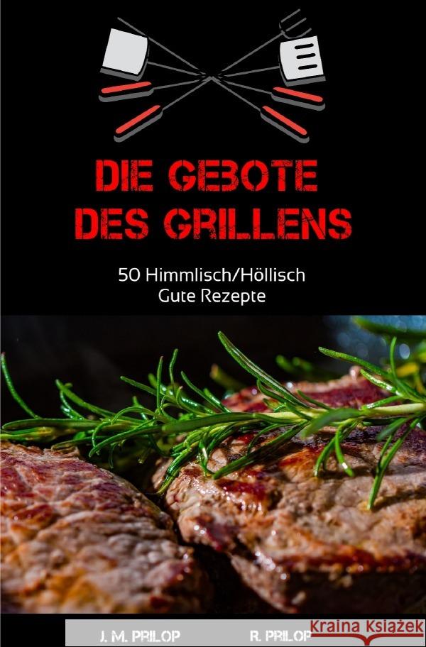 Die Gebote des Grillens Prilop, Jan Markus 9783756544578 epubli