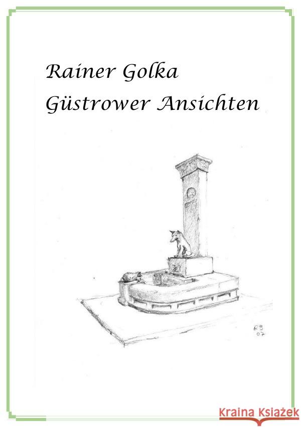 Rainer Golka - Güstrower Ansichten Stockmann, Hilde 9783756546985