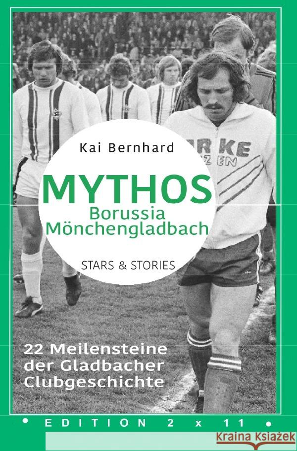 Mythos Borussia Mönchengladbach Bernhard, Kai 9783756547142