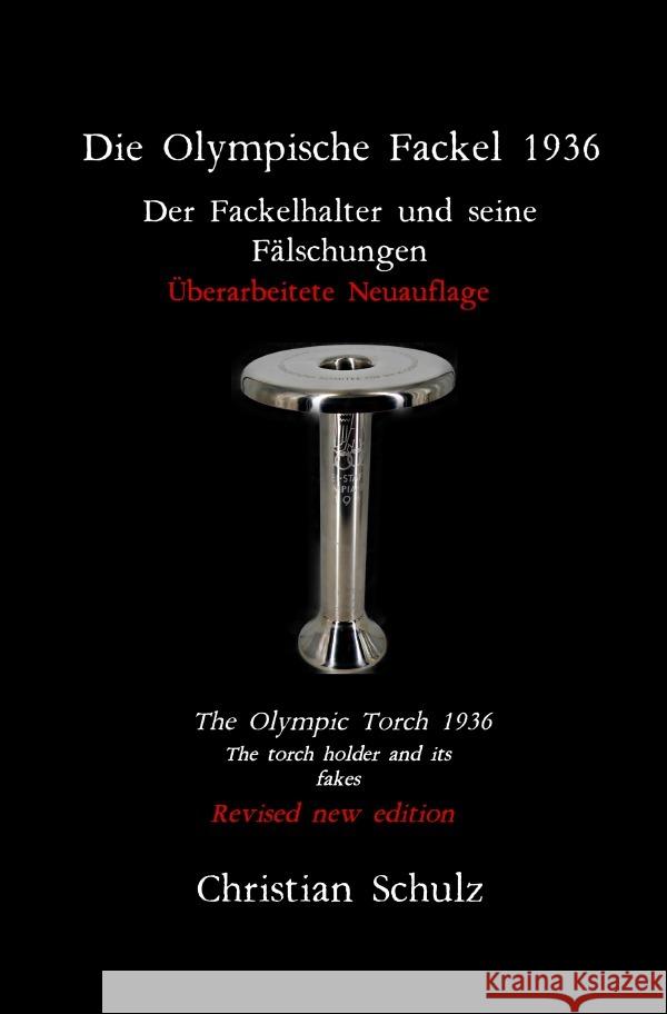 Die Olympische Fackel 1936 Schulz, Christian 9783756549337 epubli