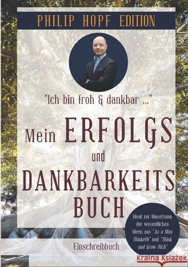 Mein Erfolgs- und Dankbarkeitsbuch Csöff, Michael, Hopf, Philip 9783756549757