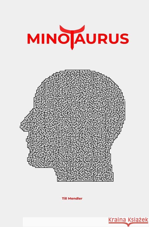 Minotaurus Mendler, Till 9783756550012