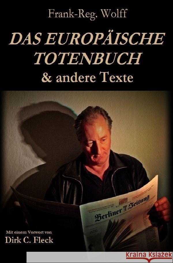 DAS EUROPÄISCHE TOTENBUCH & andere Texte Wolff, Frank-Reg. 9783756550302