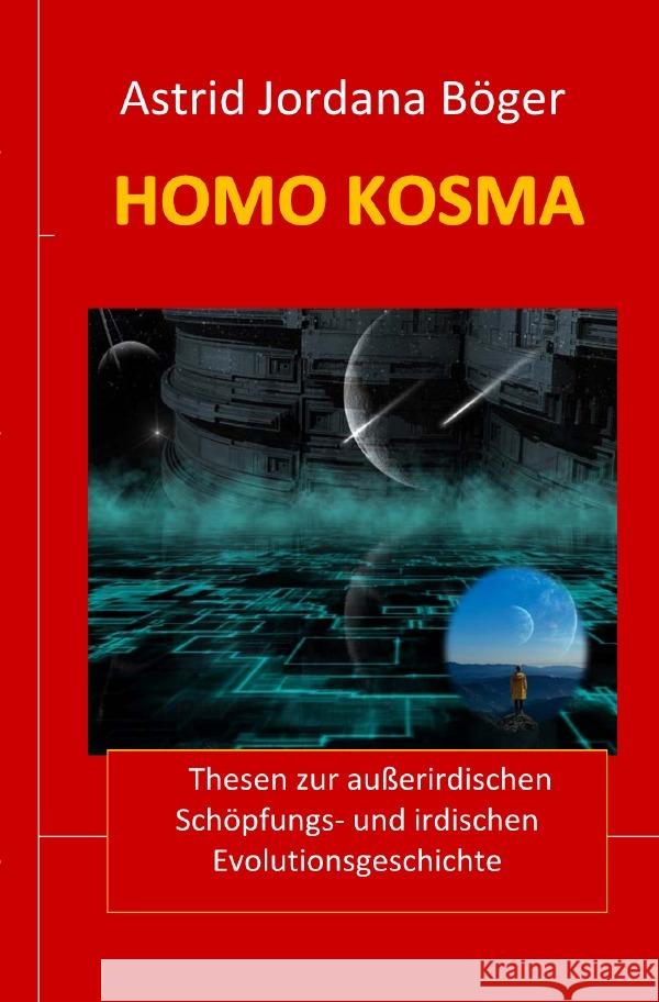 Homo Kosma Böger, Astrid 9783756551347 epubli