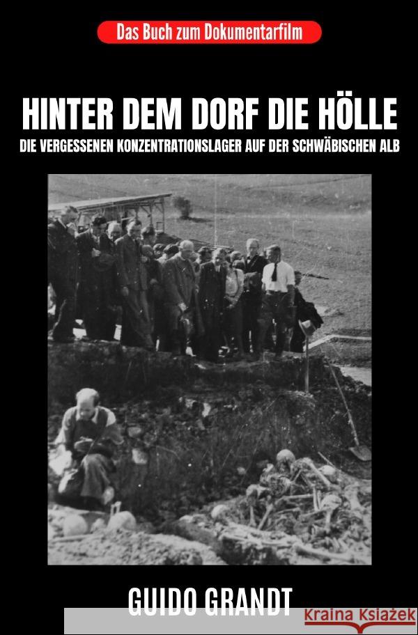 Hinter dem Dorf die Hölle Grandt, Guido 9783756552689