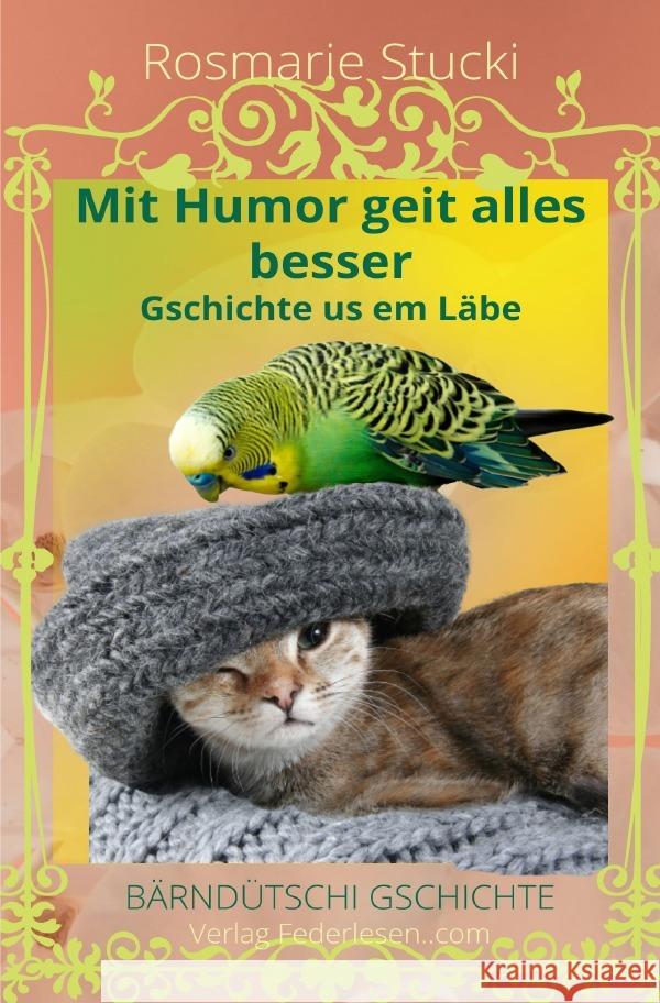 Mit Humor geit alles besser Stucki, Rosmarie 9783756553525 epubli