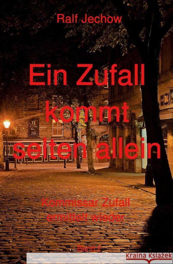 Ein Zufall kommt selten allein Jechow, Ralf 9783756553785