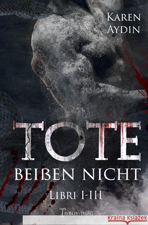 Tote beißen nicht Aydin, Karen 9783756554218