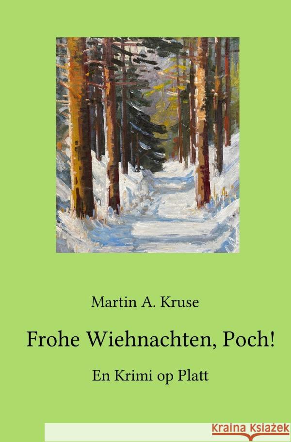 Frohe Wiehnachten, Poch! Kruse, Martin A. 9783756554478 epubli