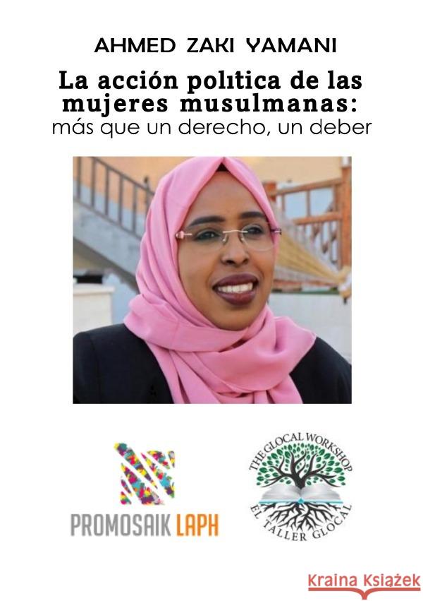 La acción política de las mujeres musulmanas Yamani, Ahmed Zaki 9783756554515