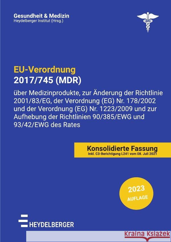 EU-VERORDNUNG 2017/745 (MDR) Institut, Heydelberger 9783756554584