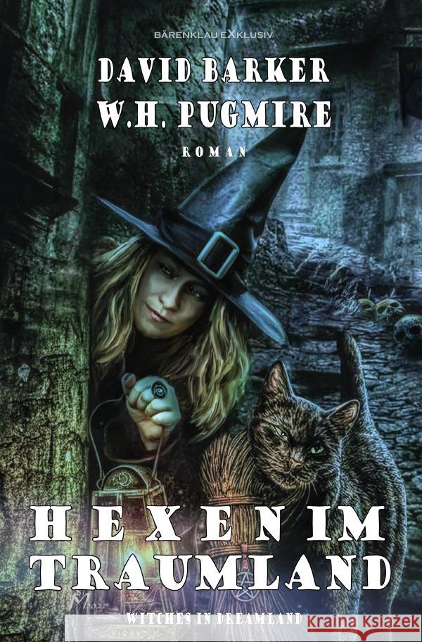 Hexen im Traumland - Witches in Dreamland Pugmire, W. H., Barker, David 9783756554881 epubli