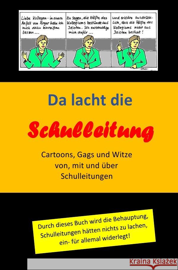 Da lacht die Schulleitung Lungershausen, Helmut 9783756558049