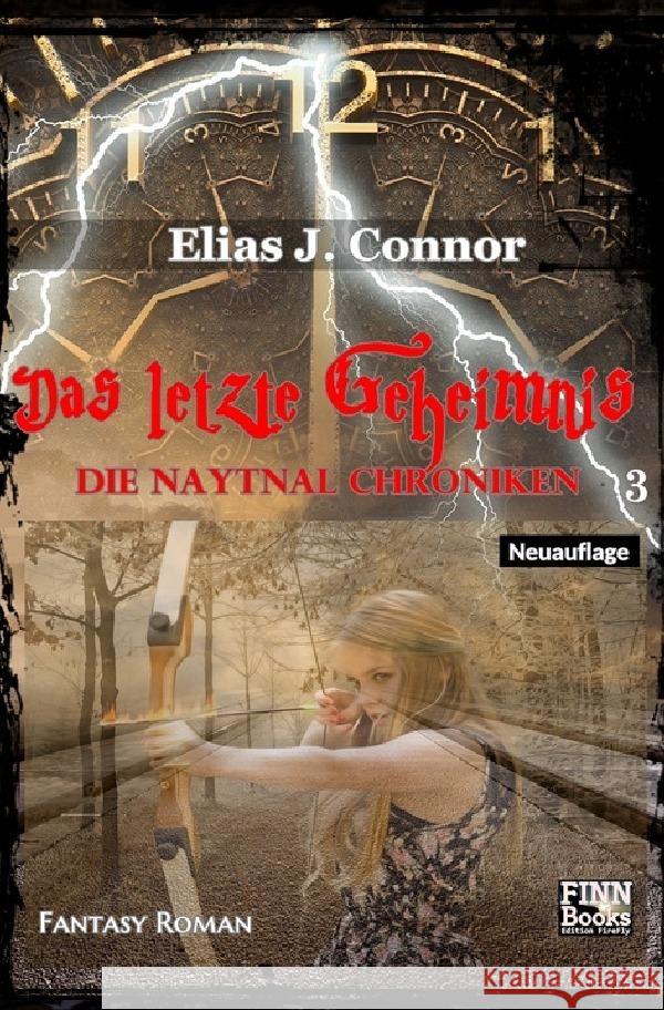Das letzte Geheimnis Connor, Elias J. 9783756559138 epubli