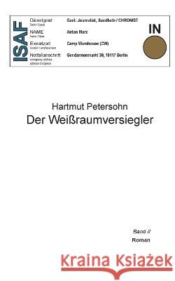 Der Weißraumversiegler: Roman - Band 2 Petersohn, Hartmut 9783756805426