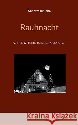 Rauhnacht: Sechszehnter Fall für Katherina 