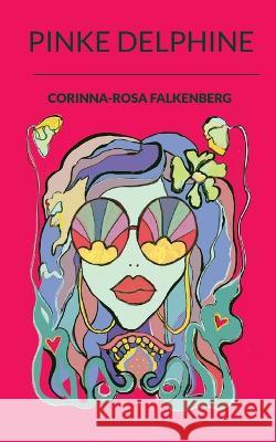 Pinke Delphine Corinna-Rosa Falkenberg 9783756850273 Books on Demand