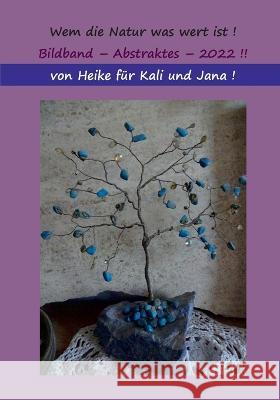 Wem die Natur was wert ist, ...Kompromiss !: Lemon and Juice Heike Thieme 9783756855674 Books on Demand