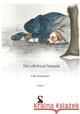 Der allerletzte Samurai Gaby Strittmatter 9783756862016 Books on Demand