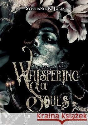 Whispering Of Souls: Calling Stephanie K 9783756884308 Books on Demand