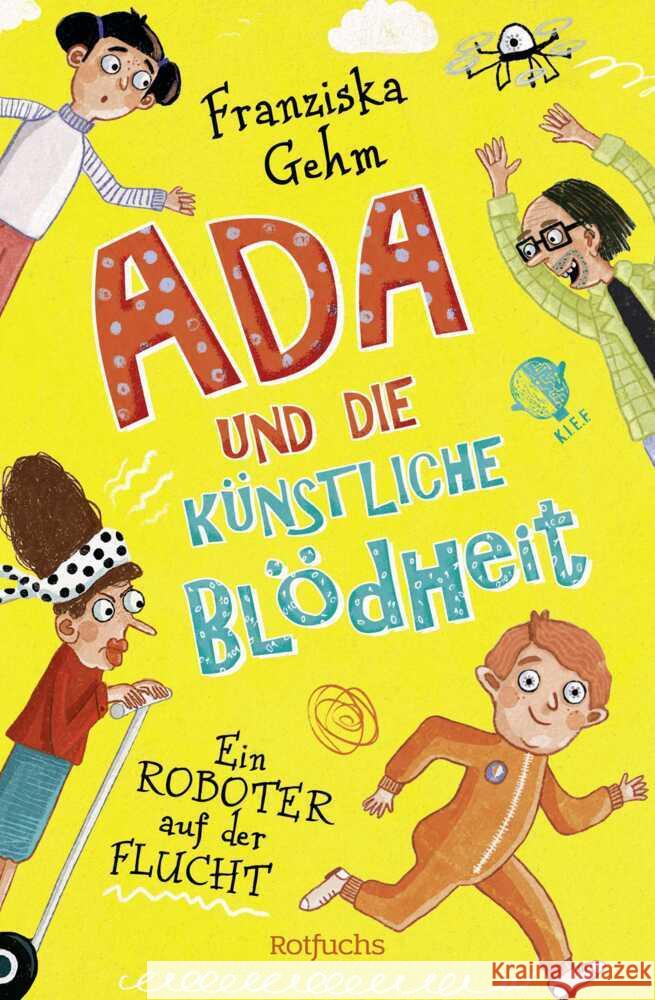 Ada und die Künstliche Blödheit - Ein Roboter auf der Flucht Gehm, Franziska 9783757100186