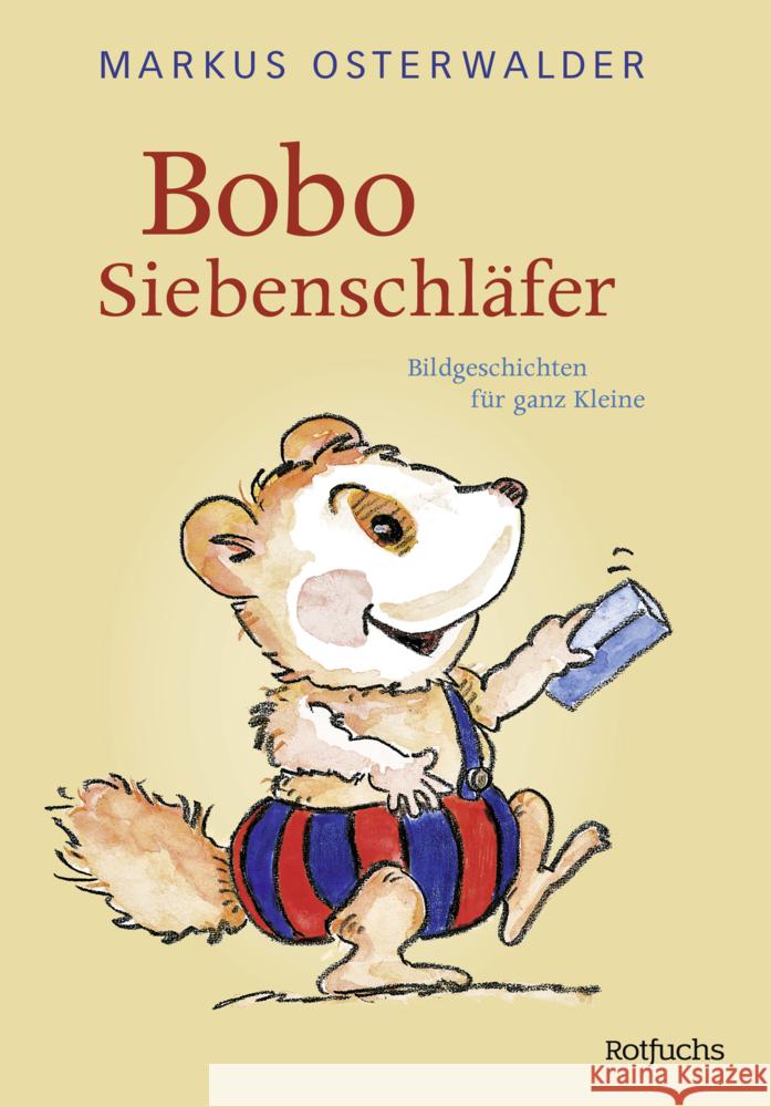 Bobo Siebenschläfer Osterwalder, Markus 9783757100605 Rotfuchs