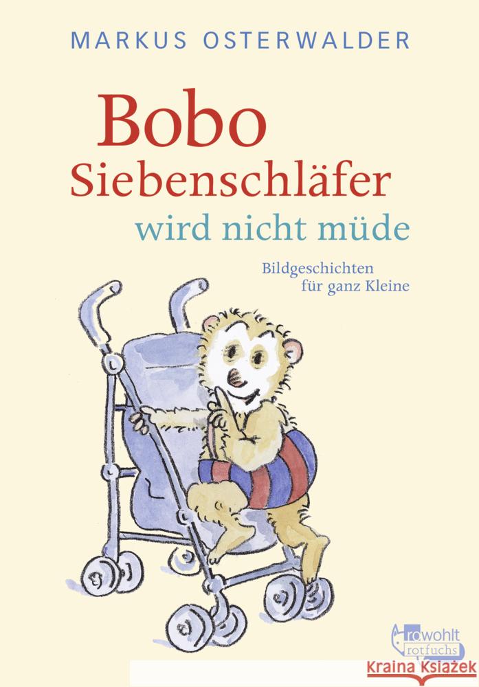 Bobo Siebenschläfer wird nicht müde Osterwalder, Markus 9783757100636 Rotfuchs