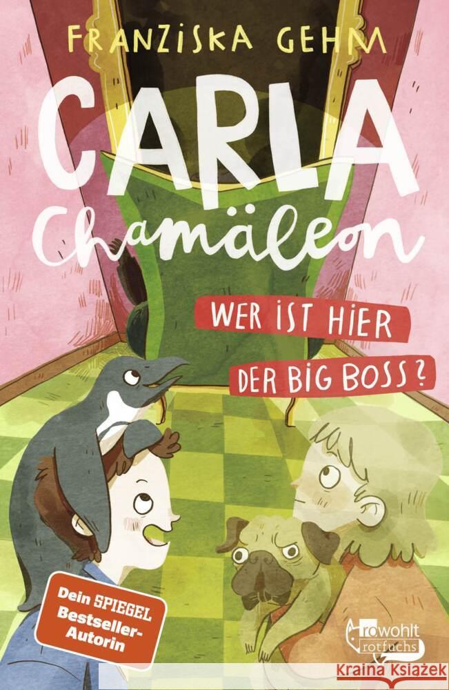 Carla Chamäleon: Wer ist hier der Big Boss? Gehm, Franziska 9783757101206