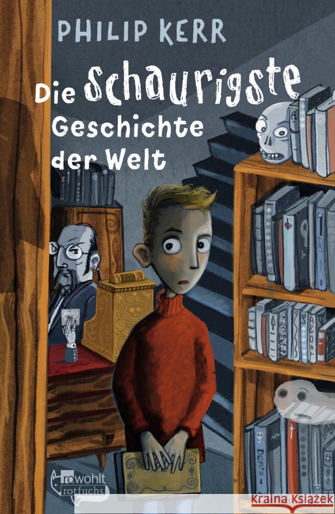 Die schaurigste Geschichte der Welt Kerr, Philip 9783757101275 Rotfuchs