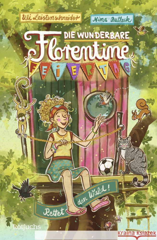 Die wunderbare Florentine Feiertag: Rettet den Wald! Leistenschneider, Uli 9783757101381