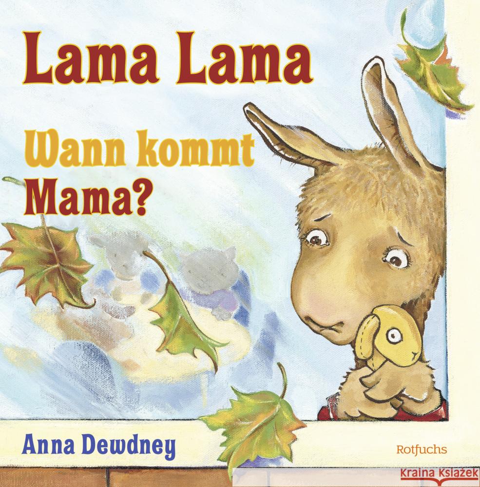 Lama Lama Wann kommt Mama? Dewdney, Anna 9783757101800 Rotfuchs