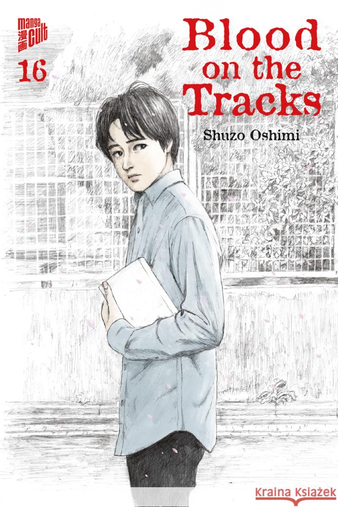 Blood on the Tracks 16 Oshimi, Shuzo 9783757303730 Manga Cult