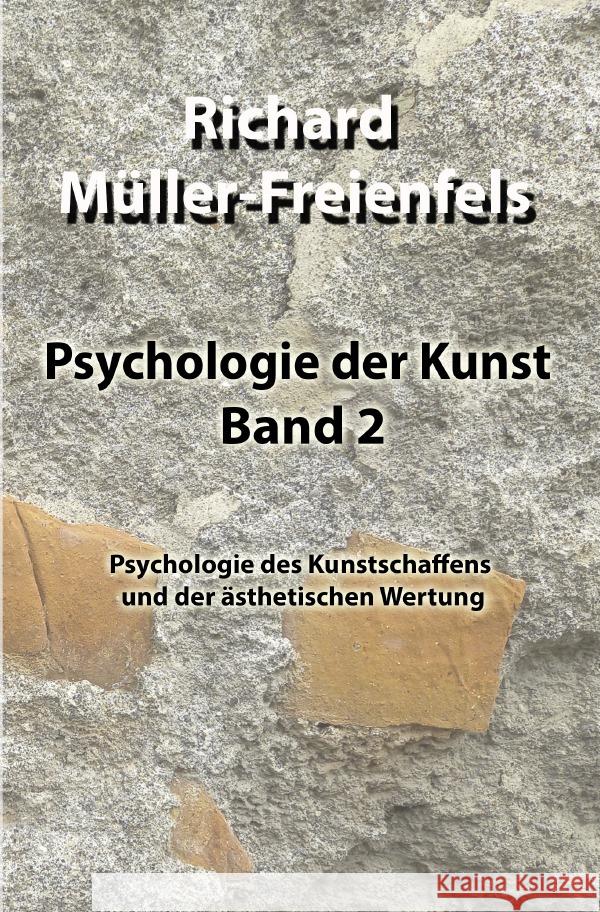 Psychologie der Kunst. Band 2 Müller-Freienfels, Richard 9783757503031