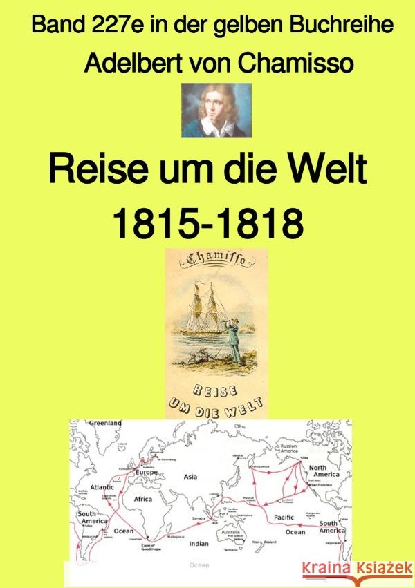 Reise um die Welt - Band 227e in der gelben Buchreihe - bei Jürgen Ruszkowski Chamisso, Adelbert von 9783757503093 epubli