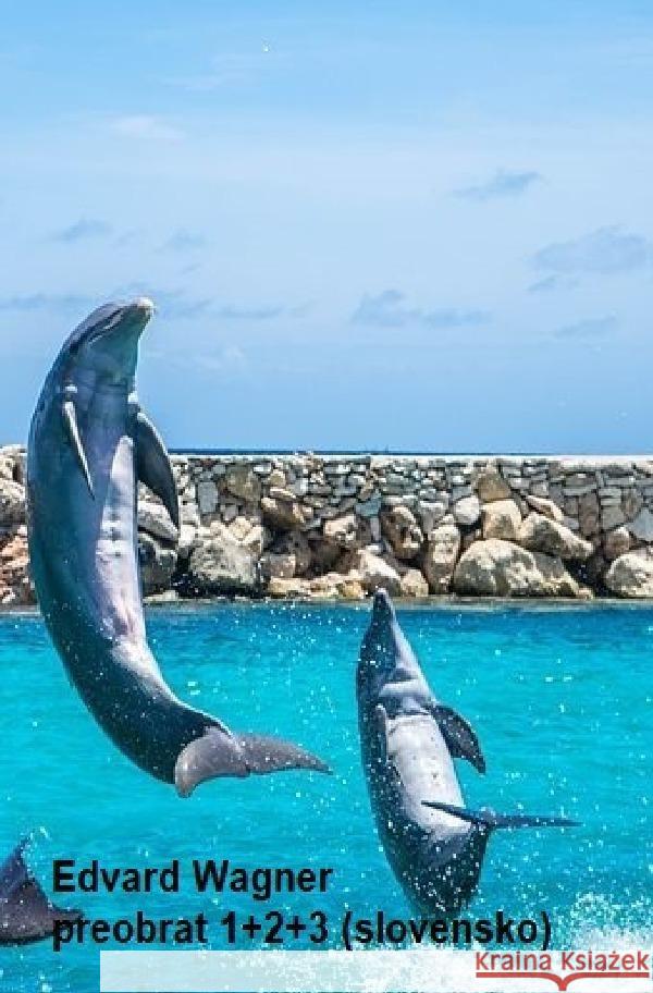 Preobrat 1+2+3 Wagner, Eduard 9783757504823 epubli