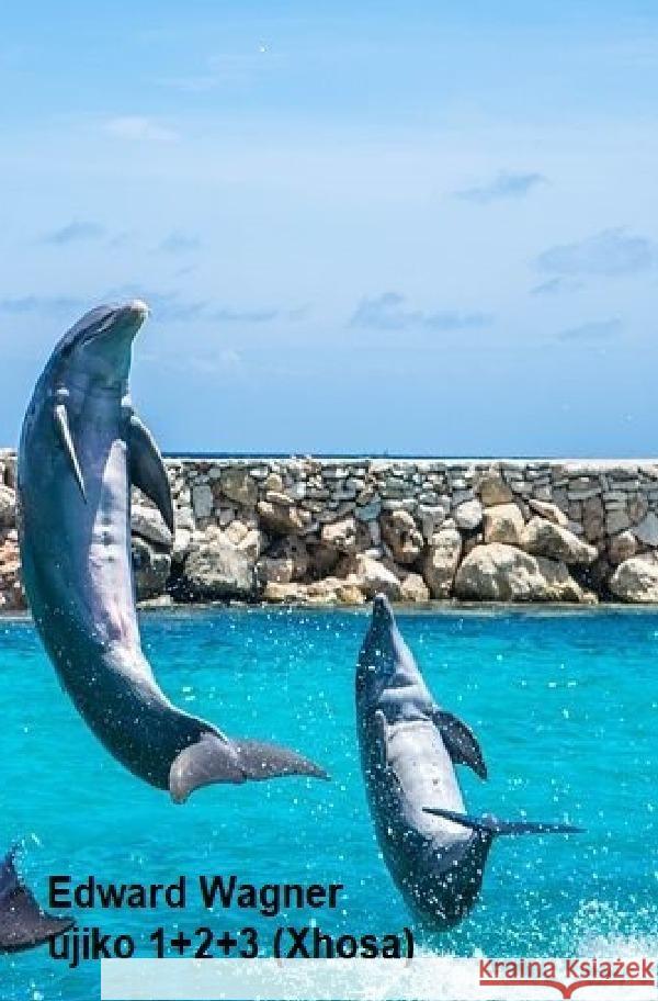 Indawo yokuguqula 1+2+3 Wagner, Eduard 9783757505042 epubli