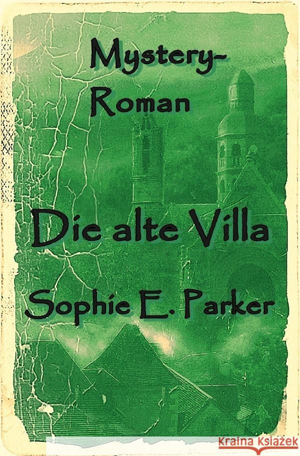 Die alte Villa Parker, Sophie E. 9783757505103